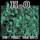 h2o -_dont_forget_your_roots