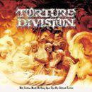 Torture Division With Endless Wrath We Bring Upon 