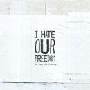 i hate our freedom - this years best disaster