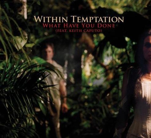 Within temptation feat keith caputo what have you done s