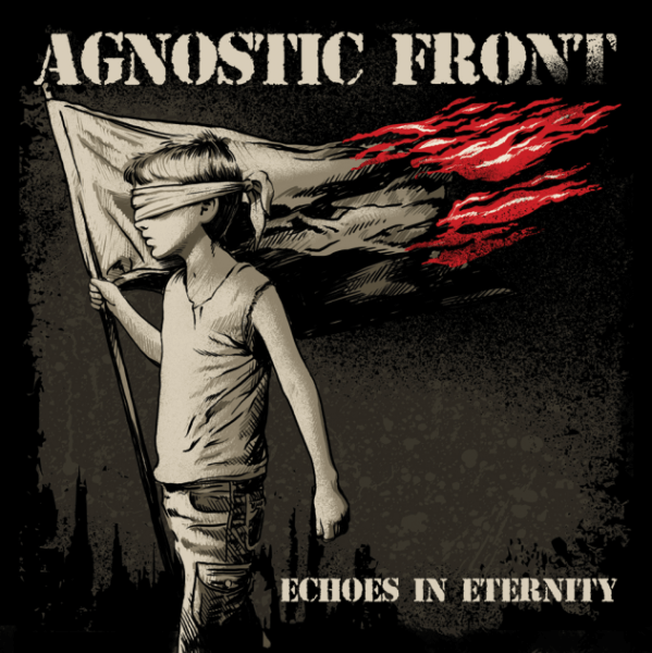 Agnostic Front Cover Echoes in Eternity