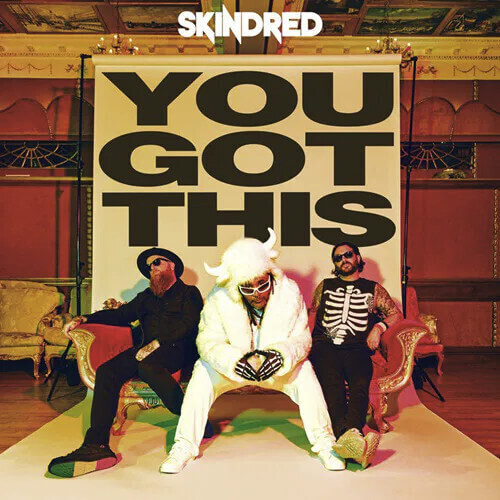 Skindred You Got This Cover
