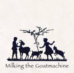 Milking_the_Goatmachine