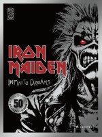 Iron Maiden – Infinite Dreams. 50 Jahre Iron Maiden. Der offizielle Bildband.