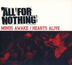 All For Nothing - Minds Awake / Hearts Alive