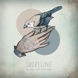 Shoreline - You Used To Be A Safe Place EP