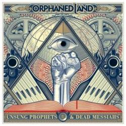 Orphaned Land - Unsung Prophets &amp; Dead Messiahs