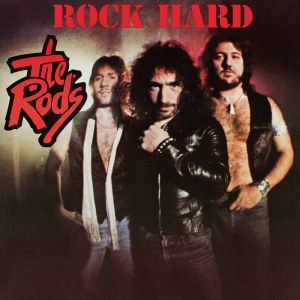 The Rods - Rock Hard (Re-Release)