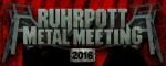RUHRPOTT METAL MEETING 2016: Erste Bandbestätigungen