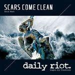 Daily Riot vs. Scars Come Clean - Split EP