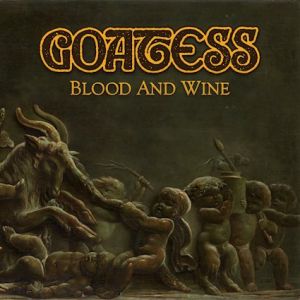 Goatess - Blood and Wine
