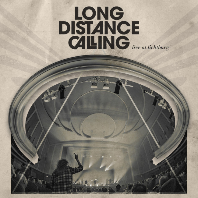 LONG DISTANCE CALLING veröffentlichen „Live At Lichtburg"