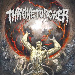 Thronetorcher - Eden&#039;s Poison