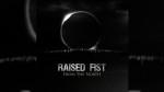 RAISED FIST veröffentlichen ersten Track des kommenden Outputs