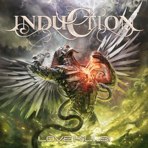 Induction - Love Kills!