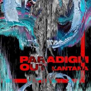 Lantana - Paradigm Out (EP)