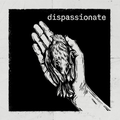 Dispassionate - s/t
