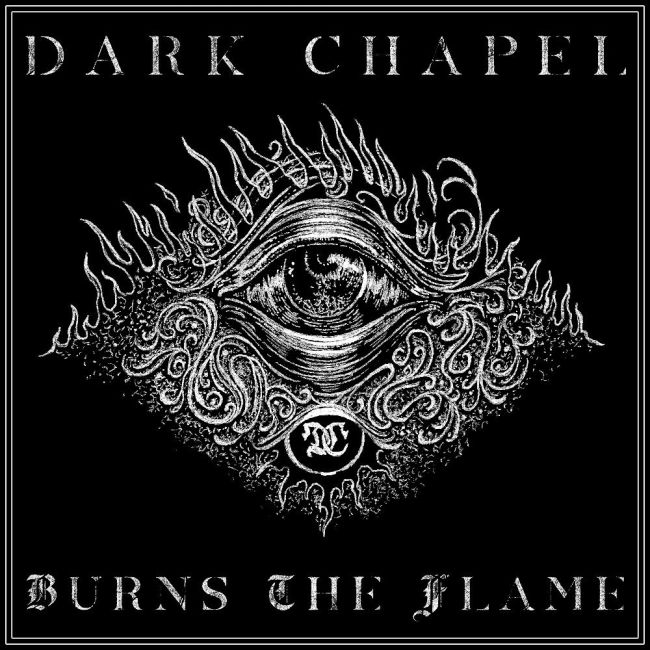 DARK CHAPEL veröffentlichen neuen Track "Burns The Flame"
