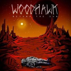 Woodhawk - Beyond The Sun