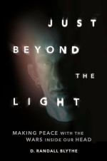Randy Blythe: Just Beyond The Light - Making Peace With The Wars Inside Our Head
