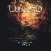 Undiluted - The Withering Path