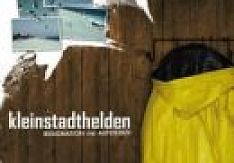 Kleinstadthelden - Resignation Und Aufstehen